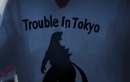Trouble in Tokyo